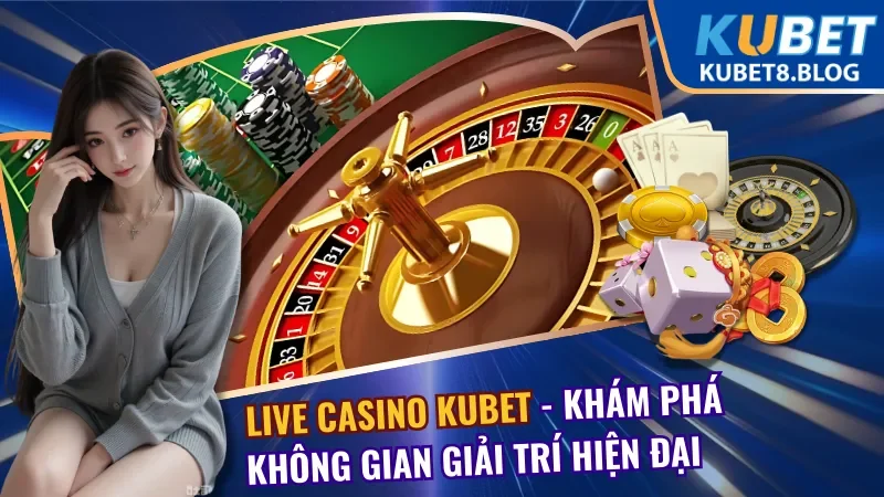 Live Casino Kubet