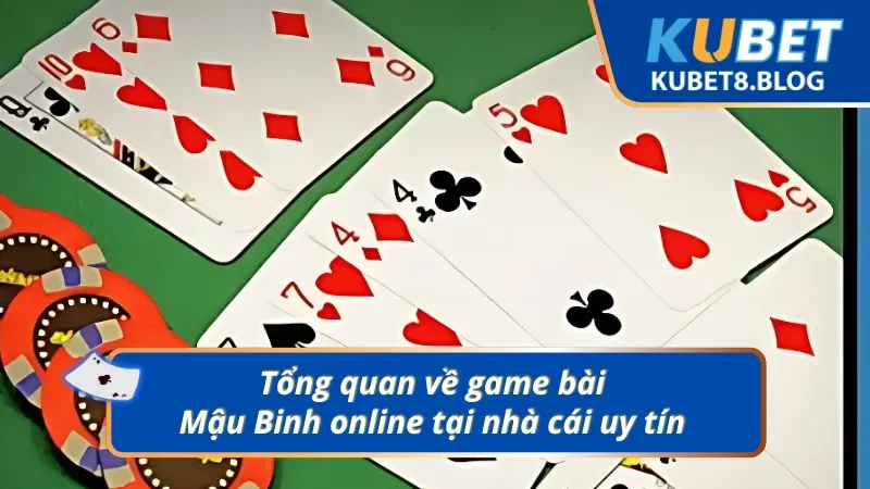 Giới thiệu chung về game bài Mậu Binh online 