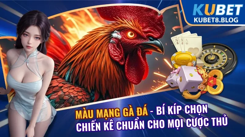 Màu Mạng Gà Đá