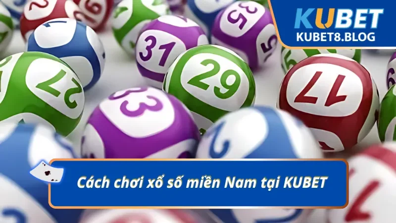 Cách chơi xổ số miền Nam 