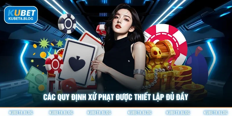 Các quy định xử phạt được thiết lập đủ đầy